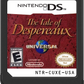 Tale of Despereaux, The (Complete) (used)